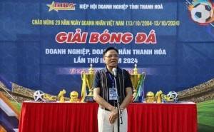 Khai mạc Giải bóng đá Hiệp hội Doanh nghiệp tỉnh Thanh Hóa lần thứ II