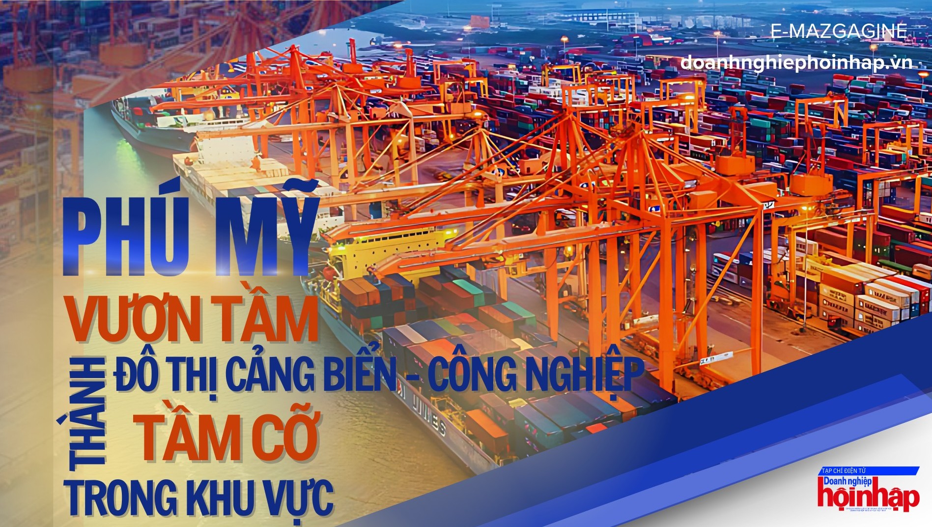 Phú Mỹ: Vươn tầm thành đô thị cảng biển- công nghiệp tầm cỡ trong khu vực