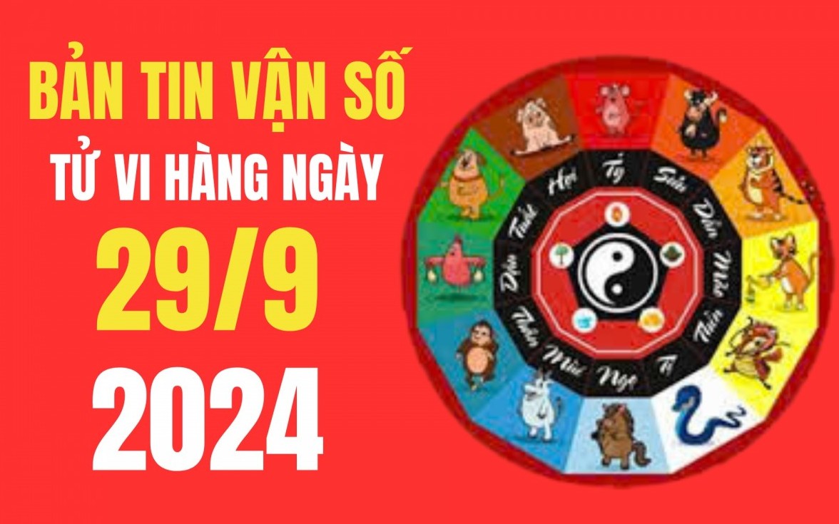 Tử vi - Vận số ngày 29/9/2024 - Tỵ, Tý, Thân, Thìn tài lộc và bình an