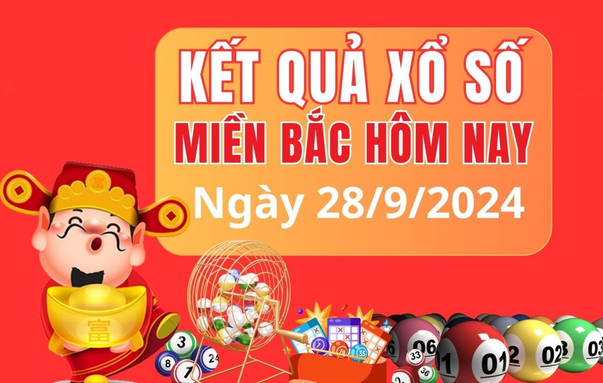 XSMB 28/9, kết quả xổ số miền Bắc thứ 7 ngày 28/9, xổ số hôm nay miền Bắc ngày 28/9/2024