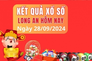 XSLA 28/9, kết quả xổ số XSLA thứ Bảy ngày 28/9, xổ số hôm nay Long An ngày 28/9/2024