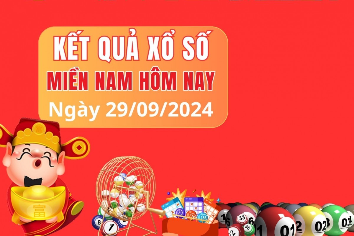 XSMN 29/9, KQXSMN ngày 29/9, Kết quả xổ số miền Nam hôm nay 29/9/2024