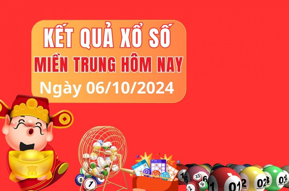 XSMT 06/10, kết quả xổ số miền Trung chủ Nhật ngày 06/10, xổ số hôm nay miền Trung ngày 06/10/2024