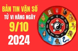 Tử vi - Vận số ngày 09/10/2024 - Các tuổi Mùi, Dần, Tuất, Ngọ mọi việc hanh thông, được như ý