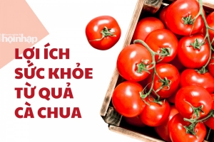 6 lợi ích sức khỏe bất ngờ từ quả cà chua