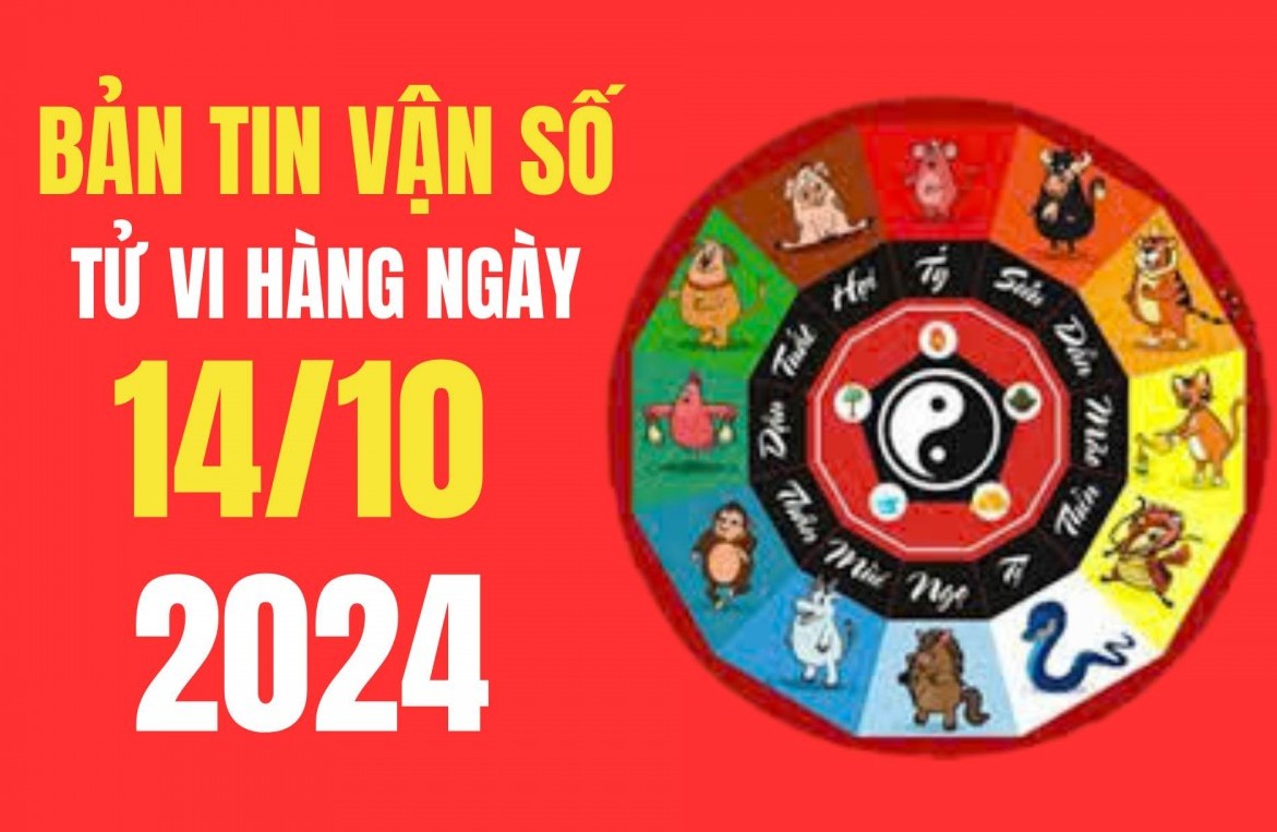 Tử vi - Vận số ngày 14/10/2024 – 4 con giáp công việc hanh thông, tài lộc tới