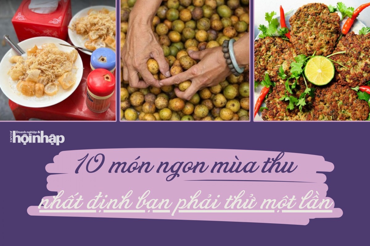 10 món ngon nhất định phải thử khi thu sang