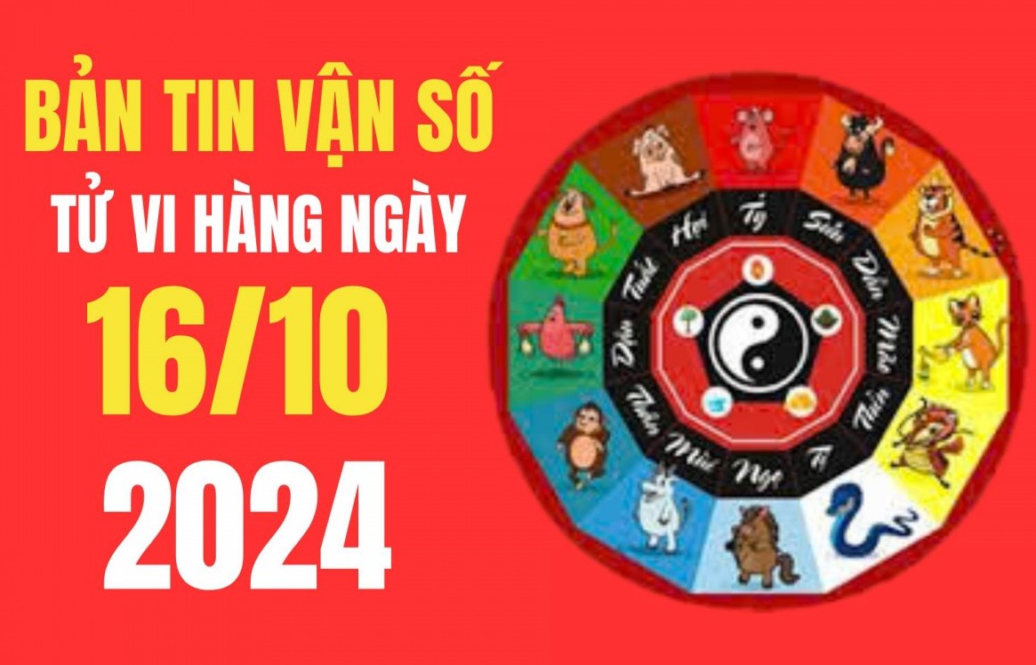 Tử vi - Vận số ngày 16/10/2024 – Tý, Dậu, Tỵ, Sửu vận đỏ vây quanh, nhiều tài lộc và may mắn