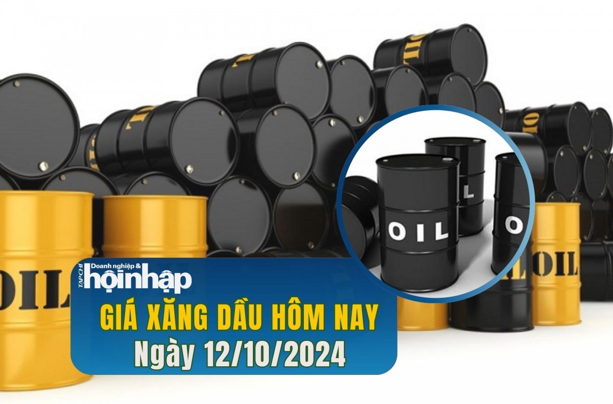 Giá xăng dầu hôm nay 12/10/2024: Giá dầu WTI và Brent đồng loạt giảm