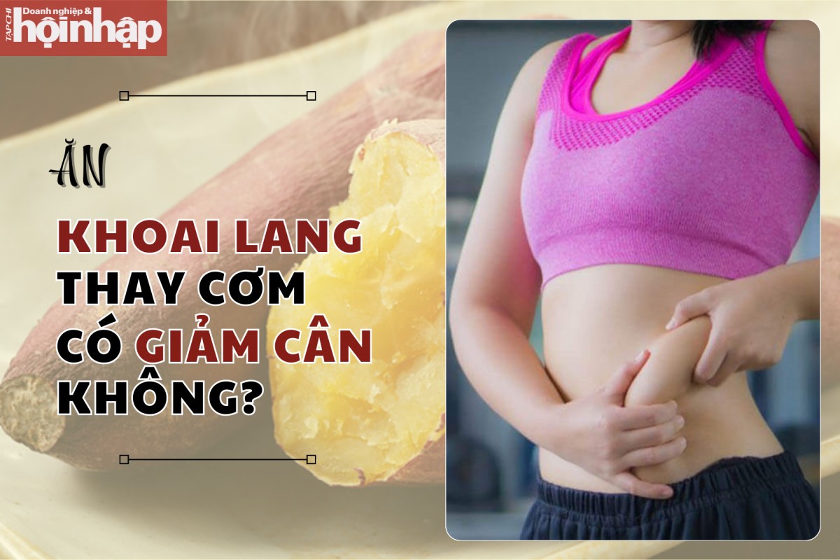 Ăn khoai lang thay cơm có giảm cân không?