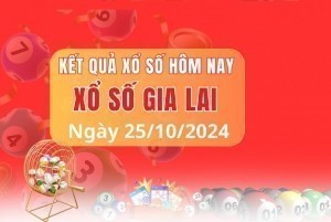 XSGL 25/10 - Xổ số Gia Lai 25/10 - XSGL hôm nay thứ 6