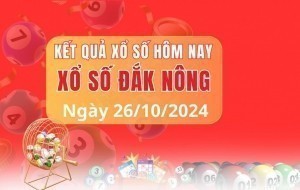 XSDNO 26/10 - Xổ số Đắk Nông 26/10 - XSDNO thứ 7