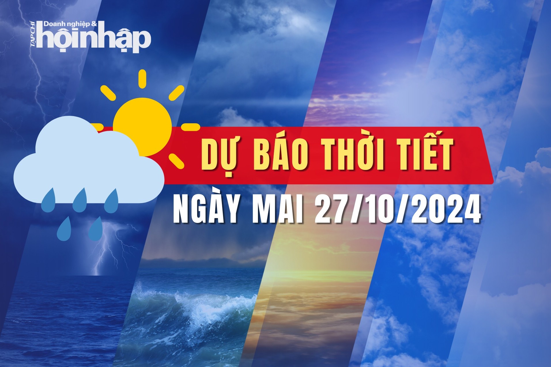 Thời tiết ngày mai 27/10: Bão Trà Mi tiếp tục gây mưa lớn ở miền Trung