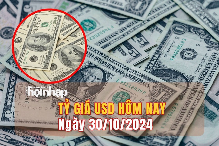 Tỷ giá USD hôm nay 30/10: Đồng USD tăng lên mức cao nhất trong hơn 3 tháng