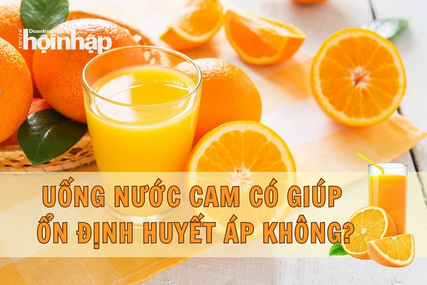 Uống nước cam có giúp  ổn định huyết áp không?