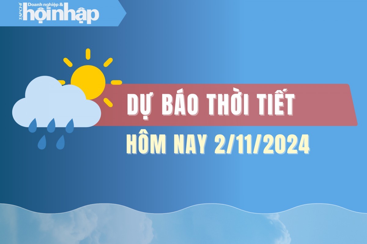 Thời tiết hôm nay 2/11: Bắc Bộ cuối tuần nắng hanh, cảnh báo mưa lớn ở Trung Bộ