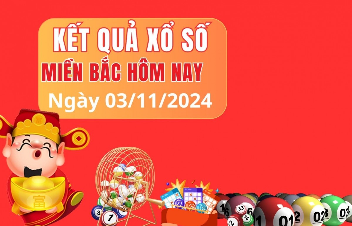 XSMB 03/11/2024 - Xổ số miền Bắc 03/11 – Xổ số hôm nay chủ nhật