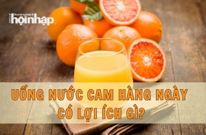 Uống nước cam hàng ngày có lợi ích gì?