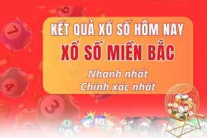 Xổ số miền Bắc: Những thông tin bạn cần biết