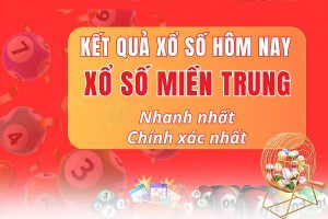 Xổ số miền Trung: Những thông tin bạn cần biết