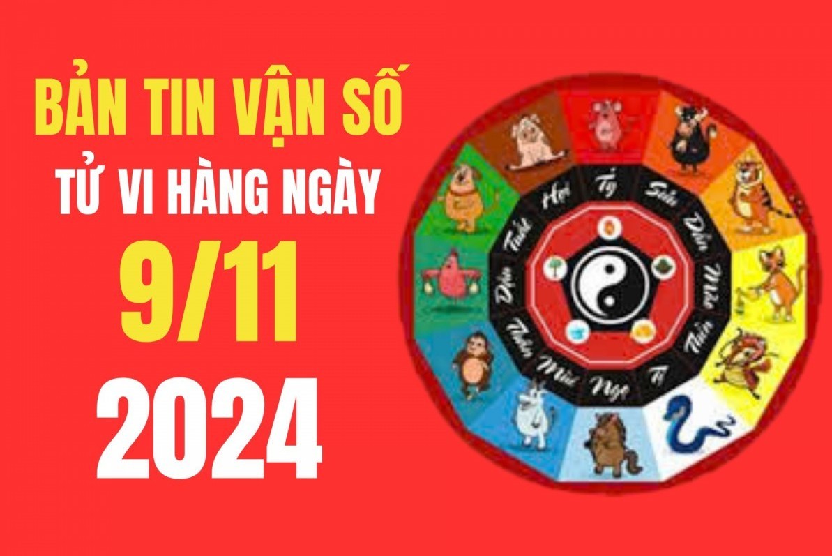 Tử vi - Vận số ngày 09/11/2024:  Tý, Dậu, Tỵ, Sửu vận trình may mắn, tài lộc đến