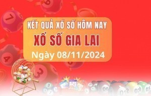 Xổ số Gia Lai 8/11- XSGL 8/11/2024 - Xổ số hôm nay thứ sáu