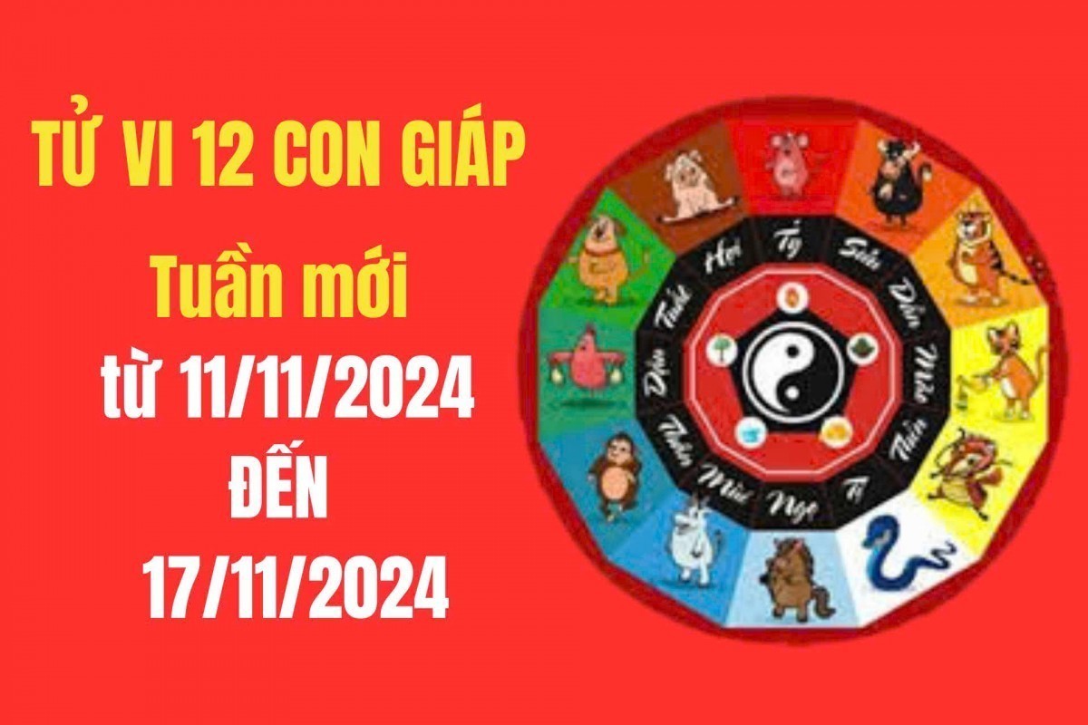 Tử vi tuần mới 12 con giáp từ 11 - 17/11/2024: Tý, Tuất, Thìn, Dậu  may mắn Tài lộc; Ngọ, Mùi, Sửu, Dần gặp khó khắn, trở ngại