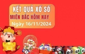 Xổ số miền Bắc – XSMB 16/11/2024 – Xổ số hôm nay thứ bảy