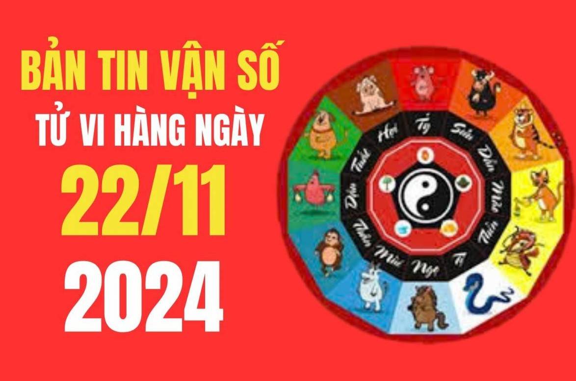 Tử vi - Vận số ngày 22/11/2024:  Hợi, Ngọ, Dần, Tuất đón nhận vận may về tài chính, mọi việc suôn sẻ