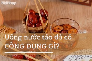 Uống nước táo đỏ có công dụng gì?