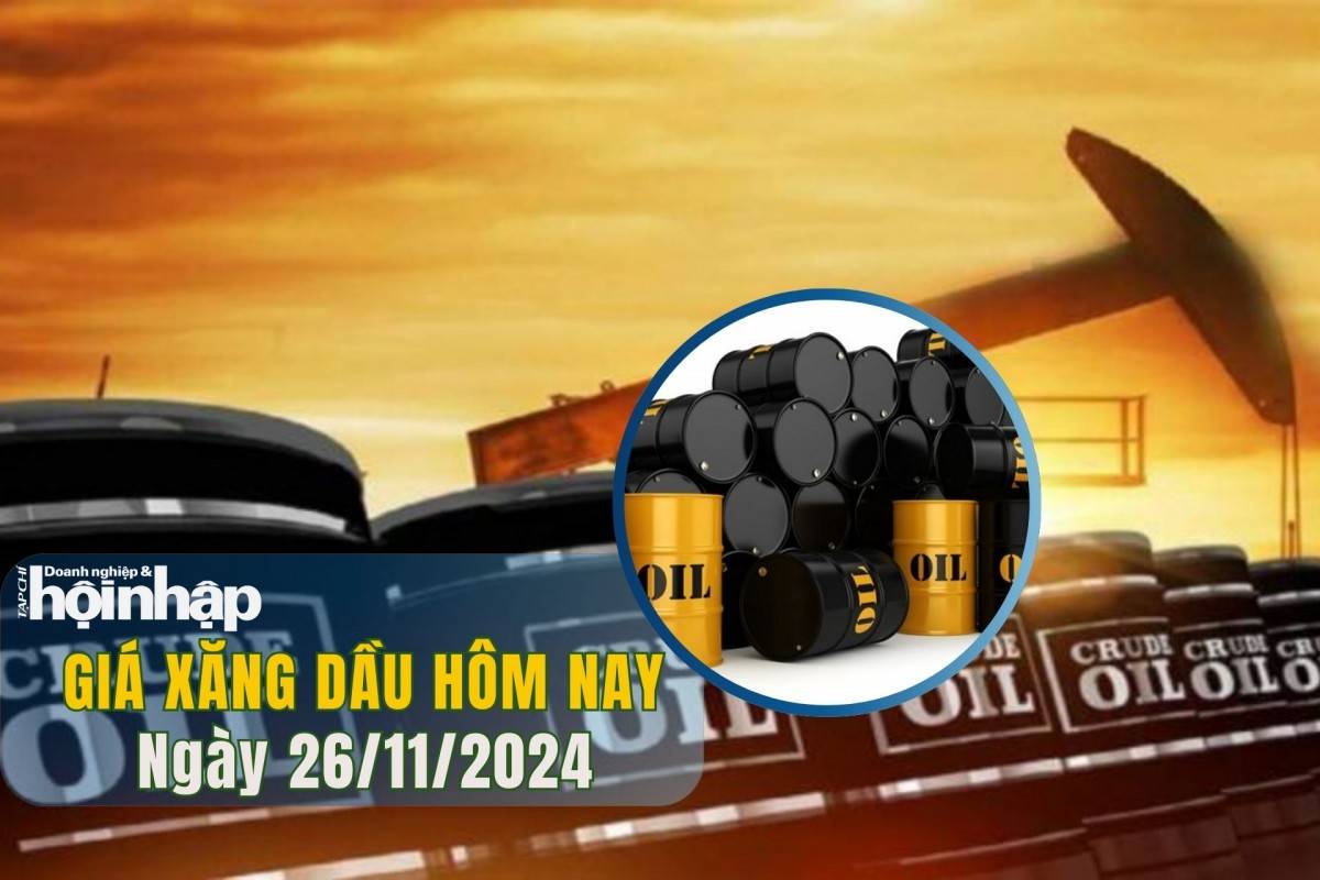 Giá xăng dầu hôm nay 26/11 Giá xăng dầu hôm nay 26/11