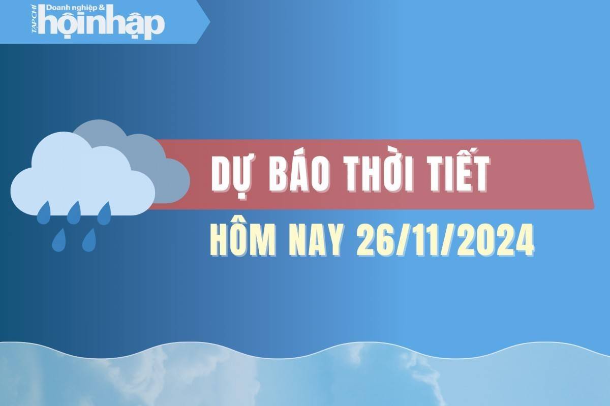 Thời tiết hôm nay 26/11: Hà Nội và miền Bắc hôm nay trời mưa rét