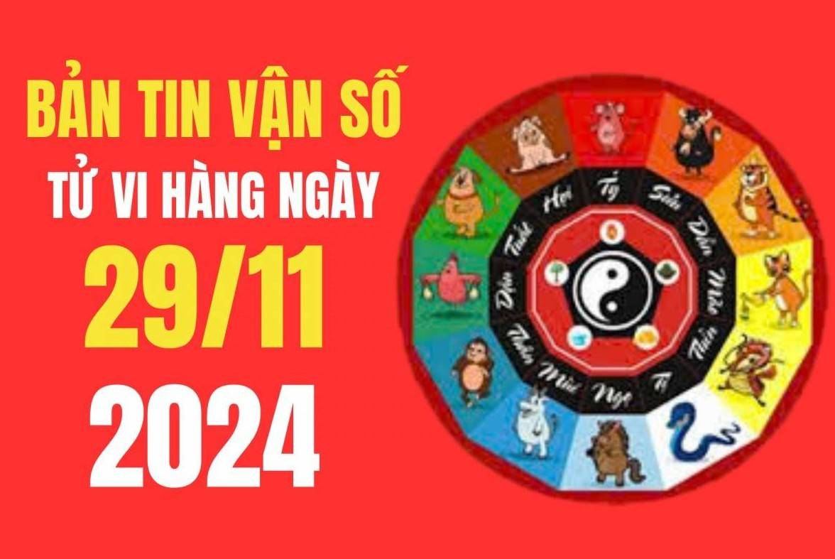 Tử vi - Vận số ngày 29/11/2024:  Tuổi nào sẽ gặp nhiều may mắn bất ngờ trong hôm nay