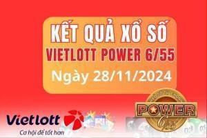 Vietlott 28/11, Kết quả xổ số Vietlott hôm nay 28/11, Xổ số Power 6/55 ngày 28/11/2024