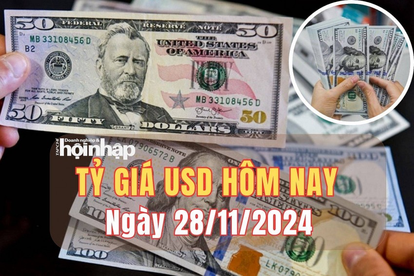 Tỷ giá USD hôm nay 28/11/2024: