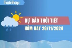 Thời tiết hôm nay 28/11: Miền Bắc trưa chiều trời nắng ấm, miền Trung giảm mưa