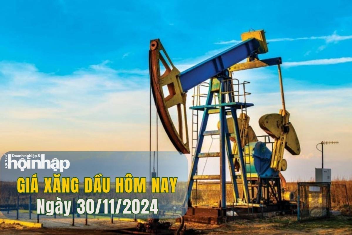 Giá xăng dầu hôm nay 30/11: Giá dầu Brent xuống 72,94 USD/thùng, WTI về 68 USD/thùng