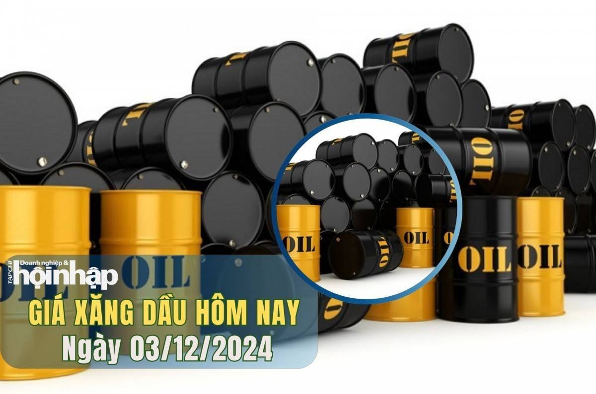 Giá xăng dầu hôm nay 03/12: Giá dầu WTI tăng nhẹ, dầu Brent giảm nhẹ