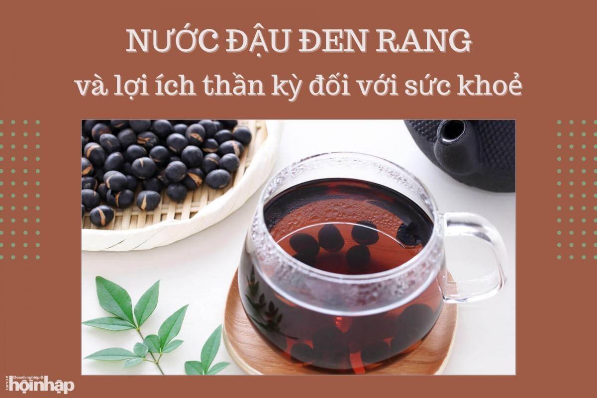 Nước đậu đen rang và lợi ích thần kỳ đối với sức khoẻ