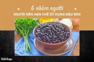 6 nhóm người nên hạn chế sử dụng đậu đen