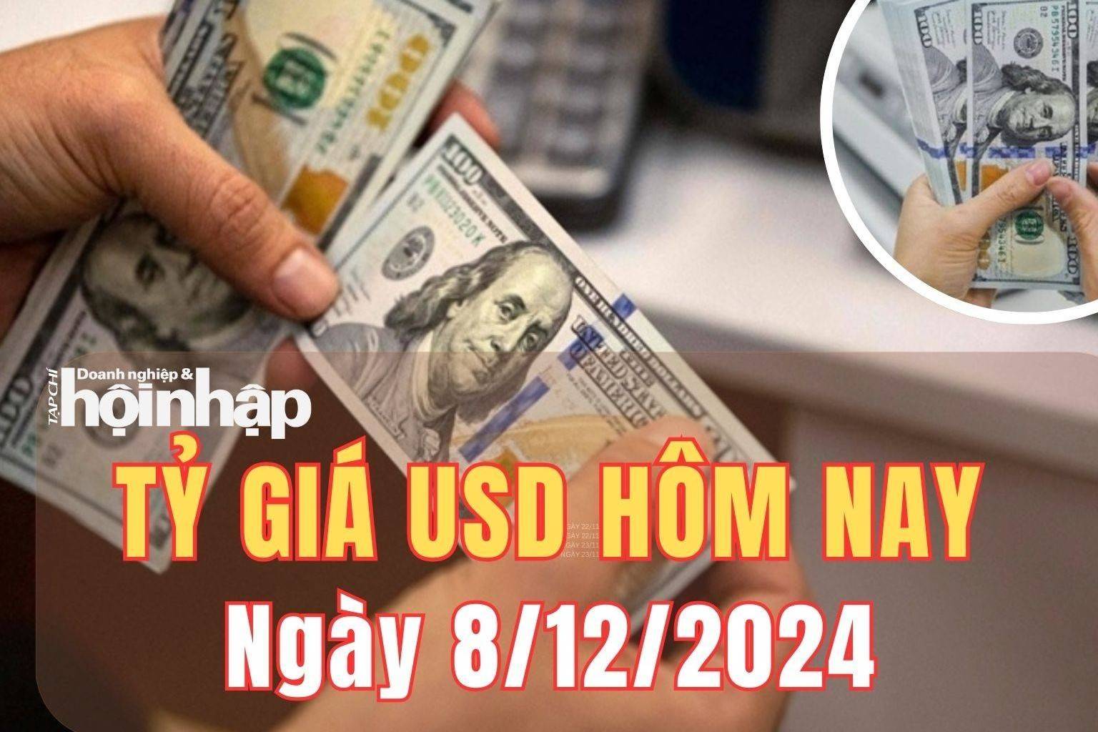 Tỷ giá USD hôm nay 8/12/2024: Đồng USD thế giới tăng tuần 0,22%, đạt mức 105,97 điểm