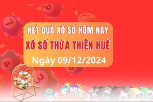 Xổ số Thừa Thiên Huế ngày 9 tháng 12 năm 2024, XSTTH ngày 9 tháng 12