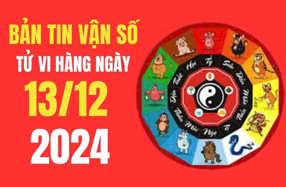 Tử vi - Vận số ngày 13/12/2024:  Con giáp nào sẽ gặp nhiều may mắn về tài chính, đón nhận nhiều niềm vui