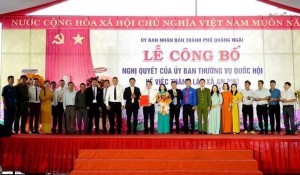 Công bố Nghị quyết của Ủy ban Thường vụ Quốc hội Thành lập xã đông dân nhất Quảng Ngãi