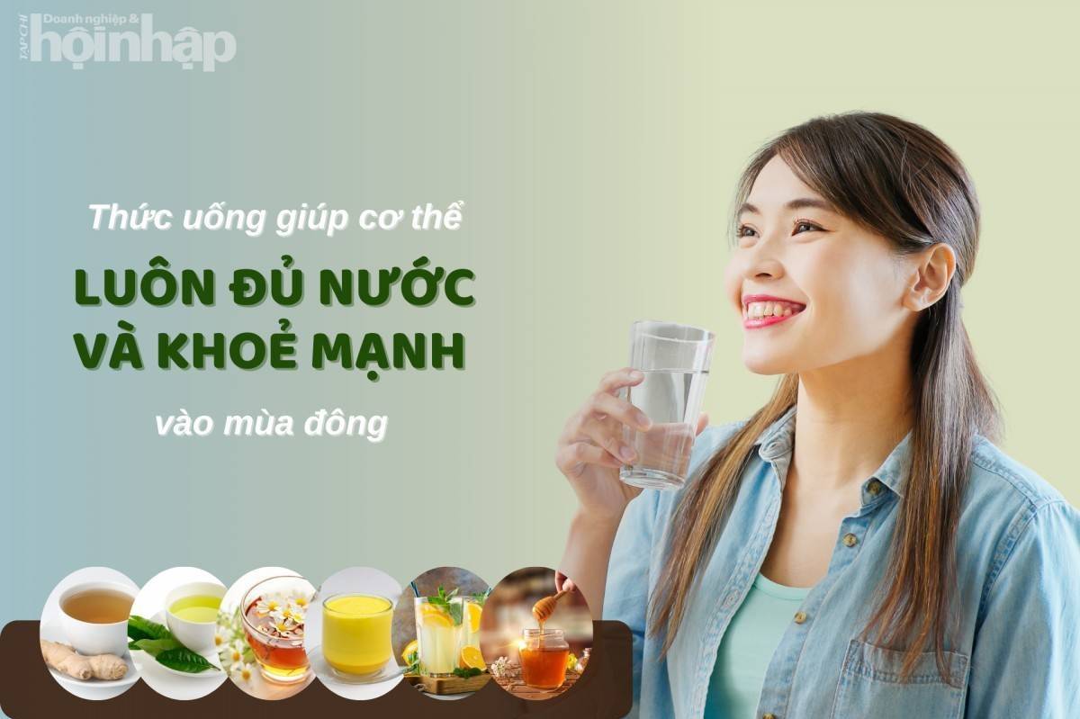 6 loại thức uống giúp cơ thể luôn đủ nước và khoẻ mạnh vào mùa đông