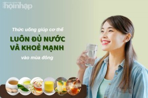 6 loại thức uống giúp cơ thể luôn đủ nước và khoẻ mạnh vào mùa đông