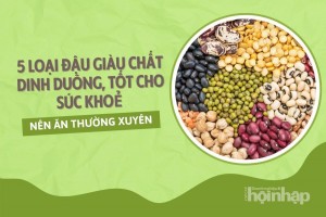 5 loại đậu giàu chất dinh dưỡng và tốt cho sức khoẻ nên ăn thường xuyên