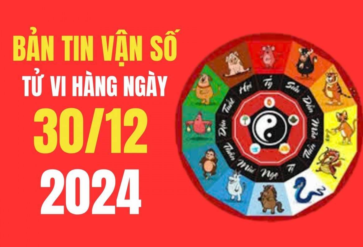 Tử vi - Vận số ngày 30/12/2024:  Tuổi nào sẽ đón nhận vận may tài lộc từ sự hỗ trợ của quý nhân?