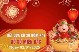 Kết quả Xổ số miền Bắc hôm nay 2/1/2025, XSMB 2/1, kqxsmb 2/1