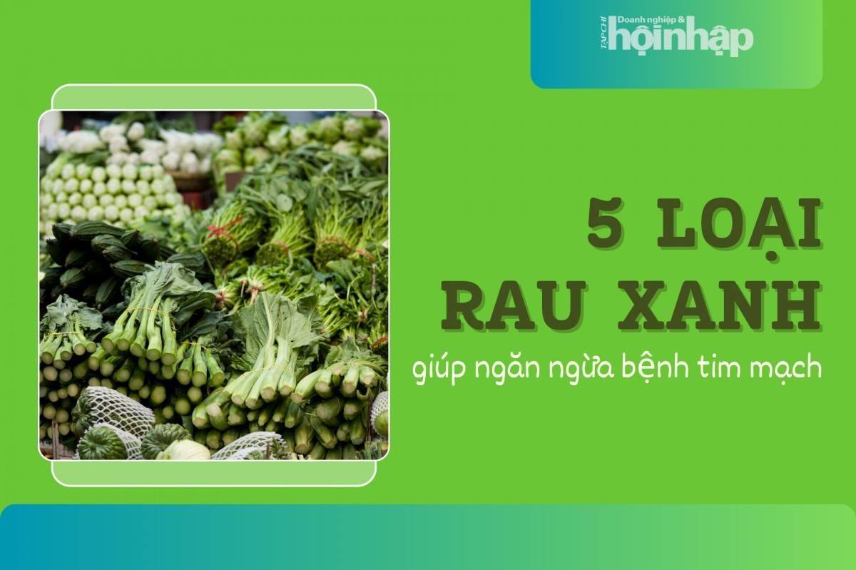 5 loại rau xanh giúp ngăn ngừa bệnh tim mạch